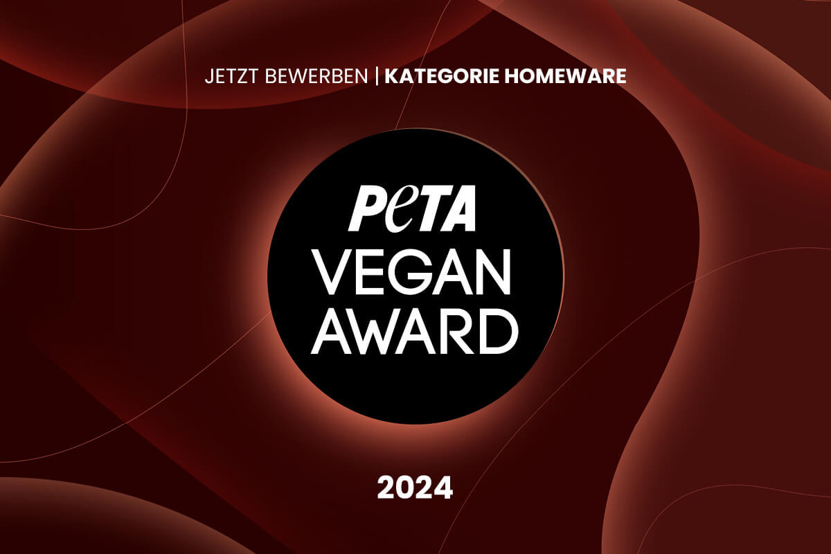 PETA VEGAN AWARD 2024: Jetzt bewerben für den Bereich Homeware!