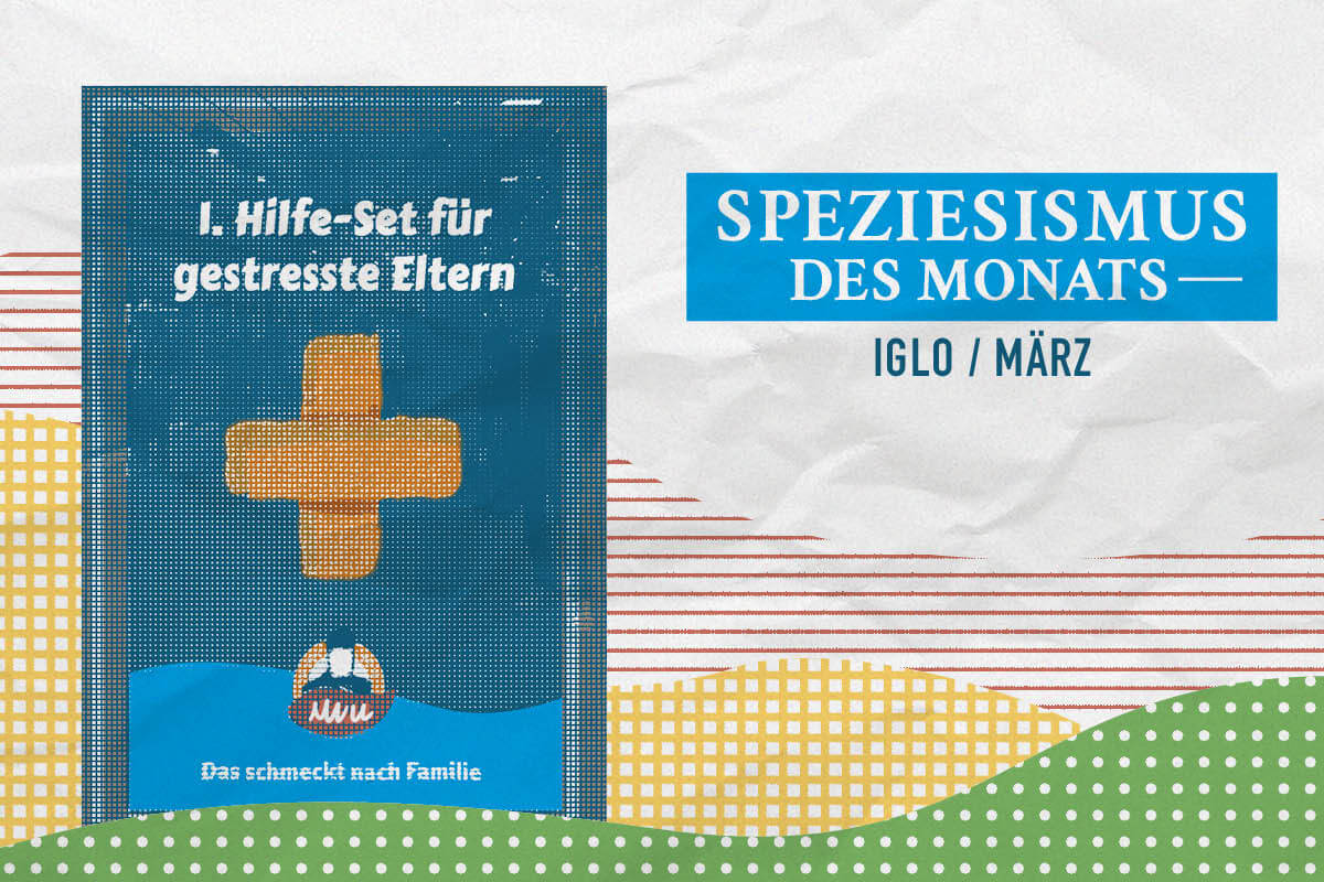 Speziesismus des Monats Iglo Motiv